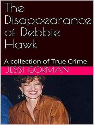 cover image of The Disappearance of Debbie Hawk